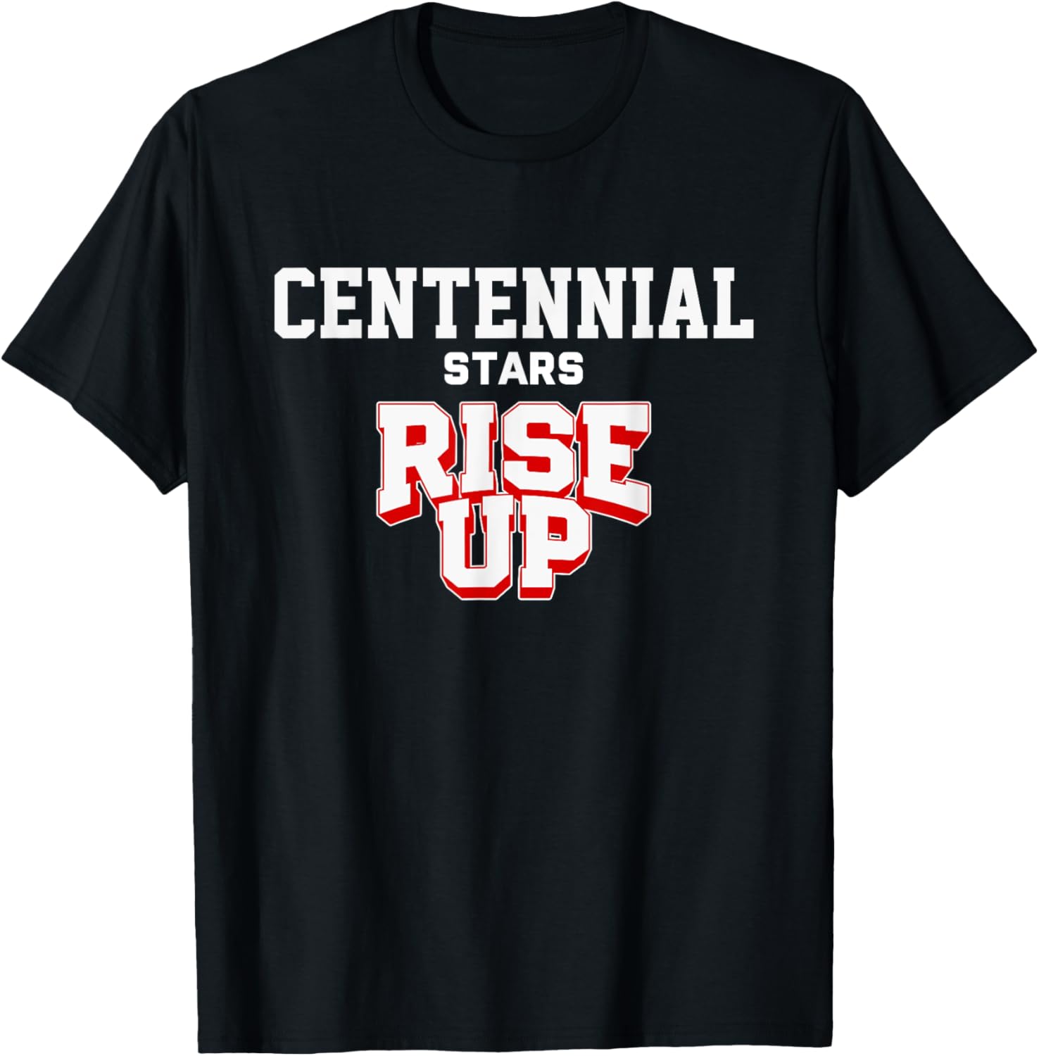 Centennial Stars Rise Up HS T-Shirt - T-Shirt | Black