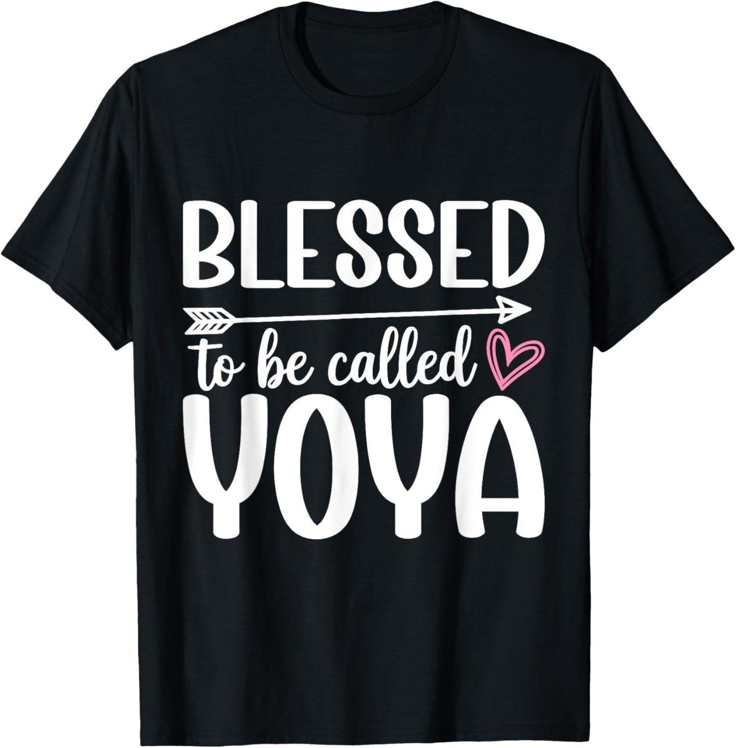 Blessed to Be Called Yoya Mother's Day T-Shirt - T-Shirt | Black