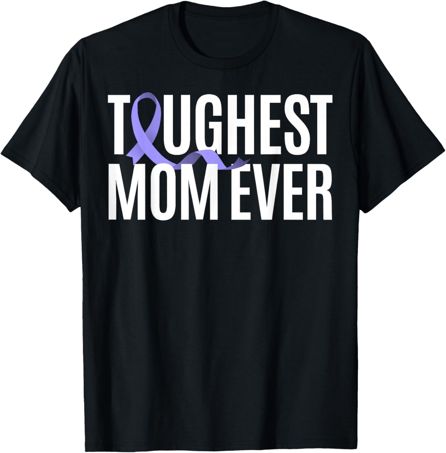 Toughest Mom Ever Vulvar Cancer T-Shirt - T-Shirt | Black