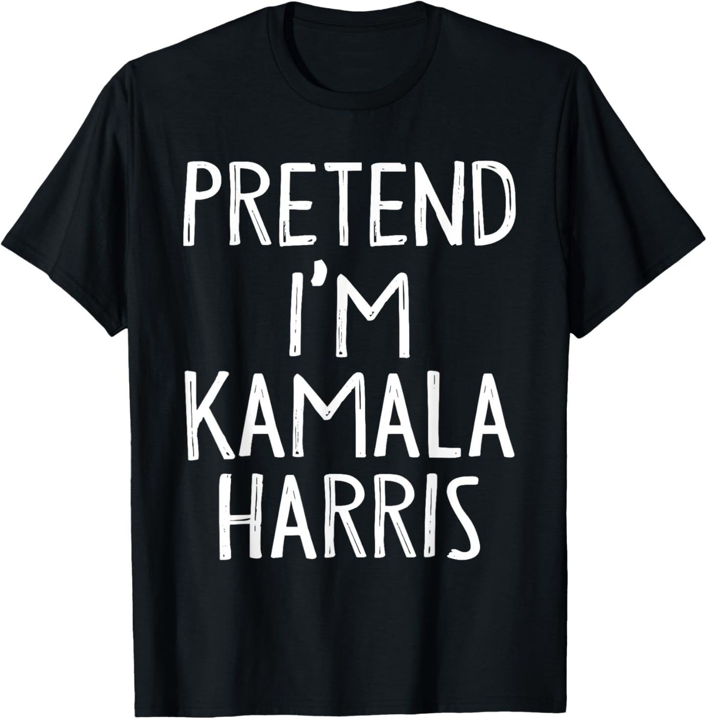 Pretend I'm Kamala Harris Matching Costume Easy Halloween T-Shirt - T-Shirt | Black