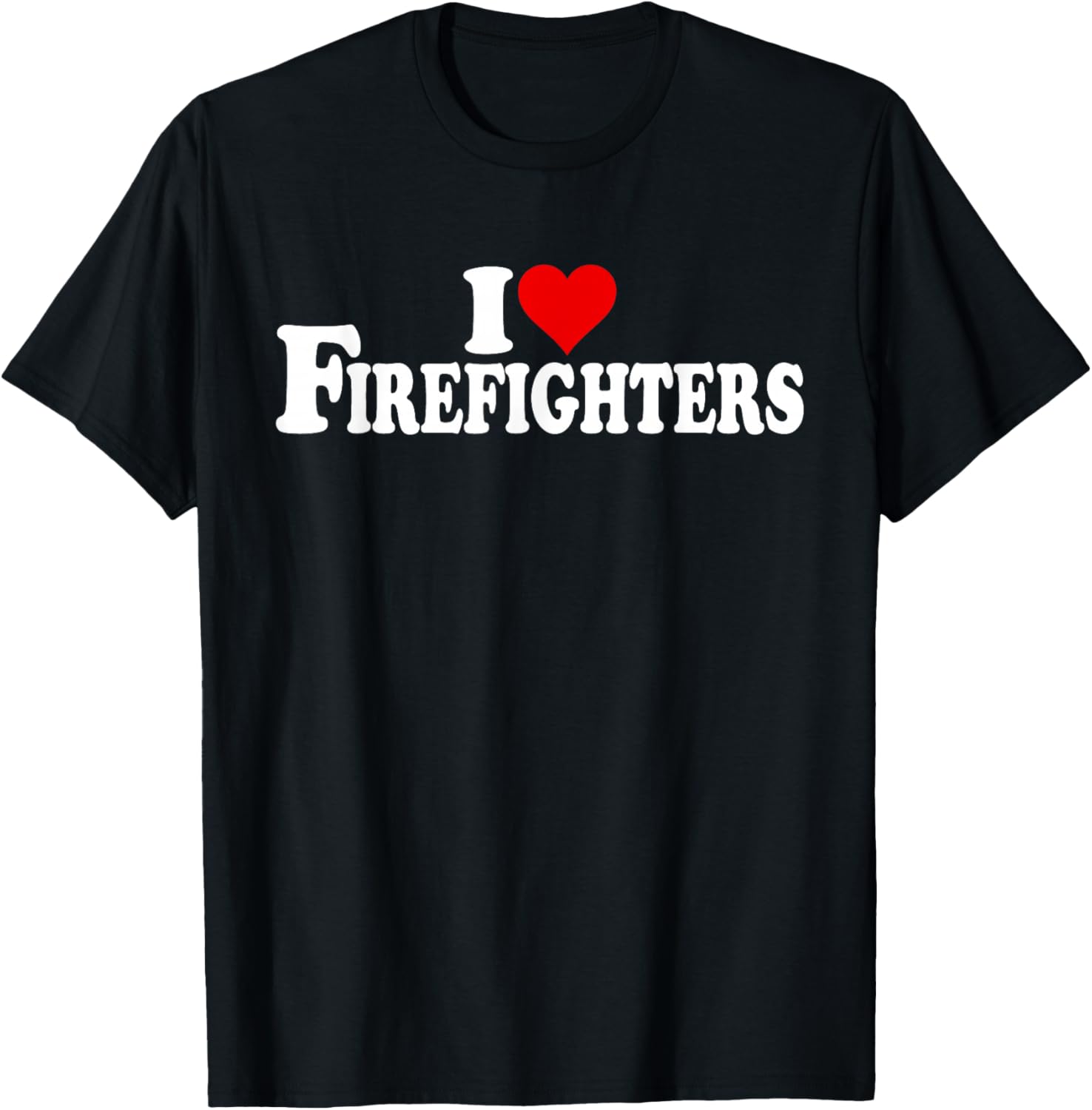 I Love Heart Firefighters Firemen Fire Department T-Shirt - T-Shirt | Black