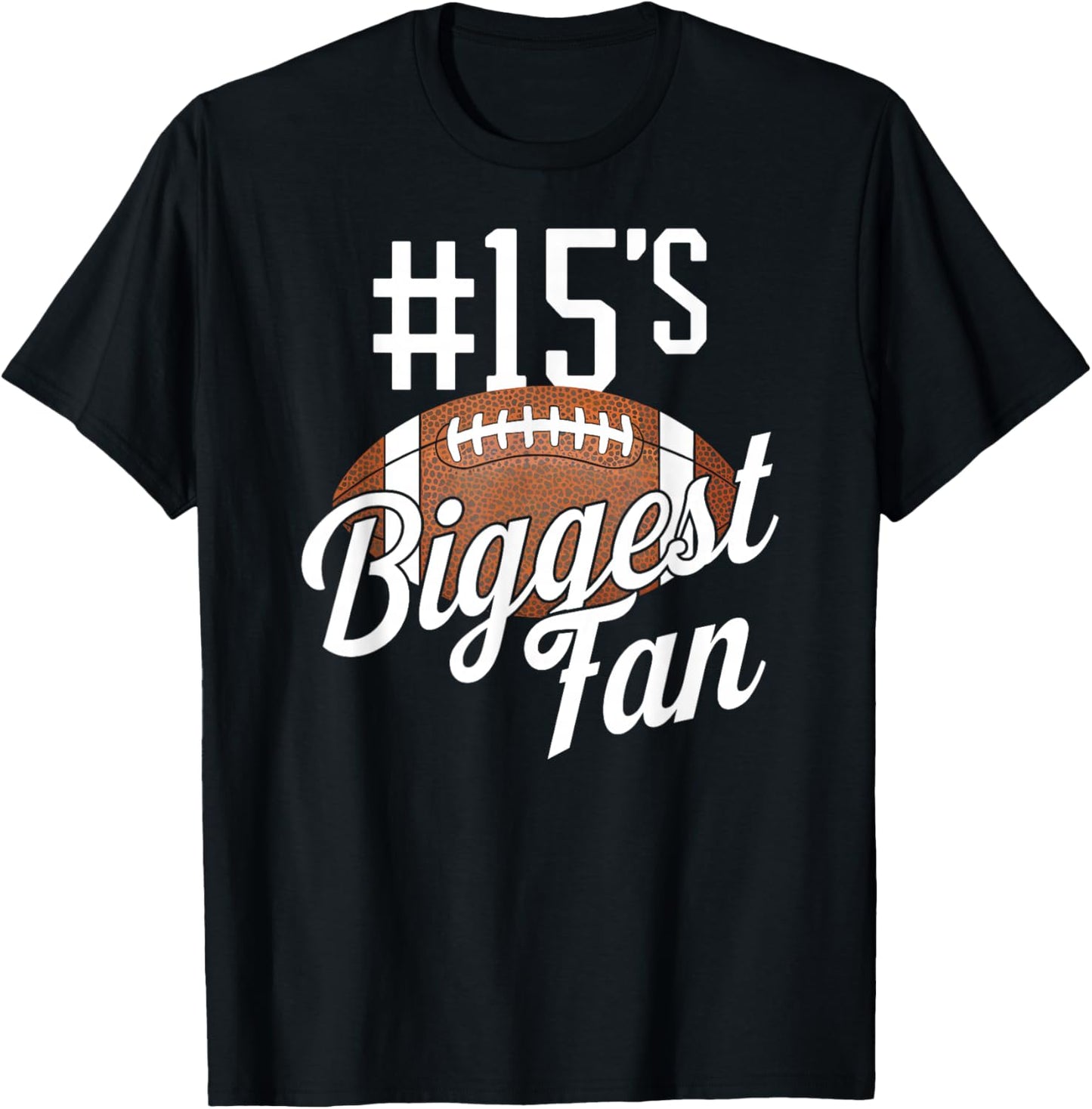 Number 15's Biggest Fan Football Mom Funny Woman Touchdown T-Shirt - T-Shirt | Black
