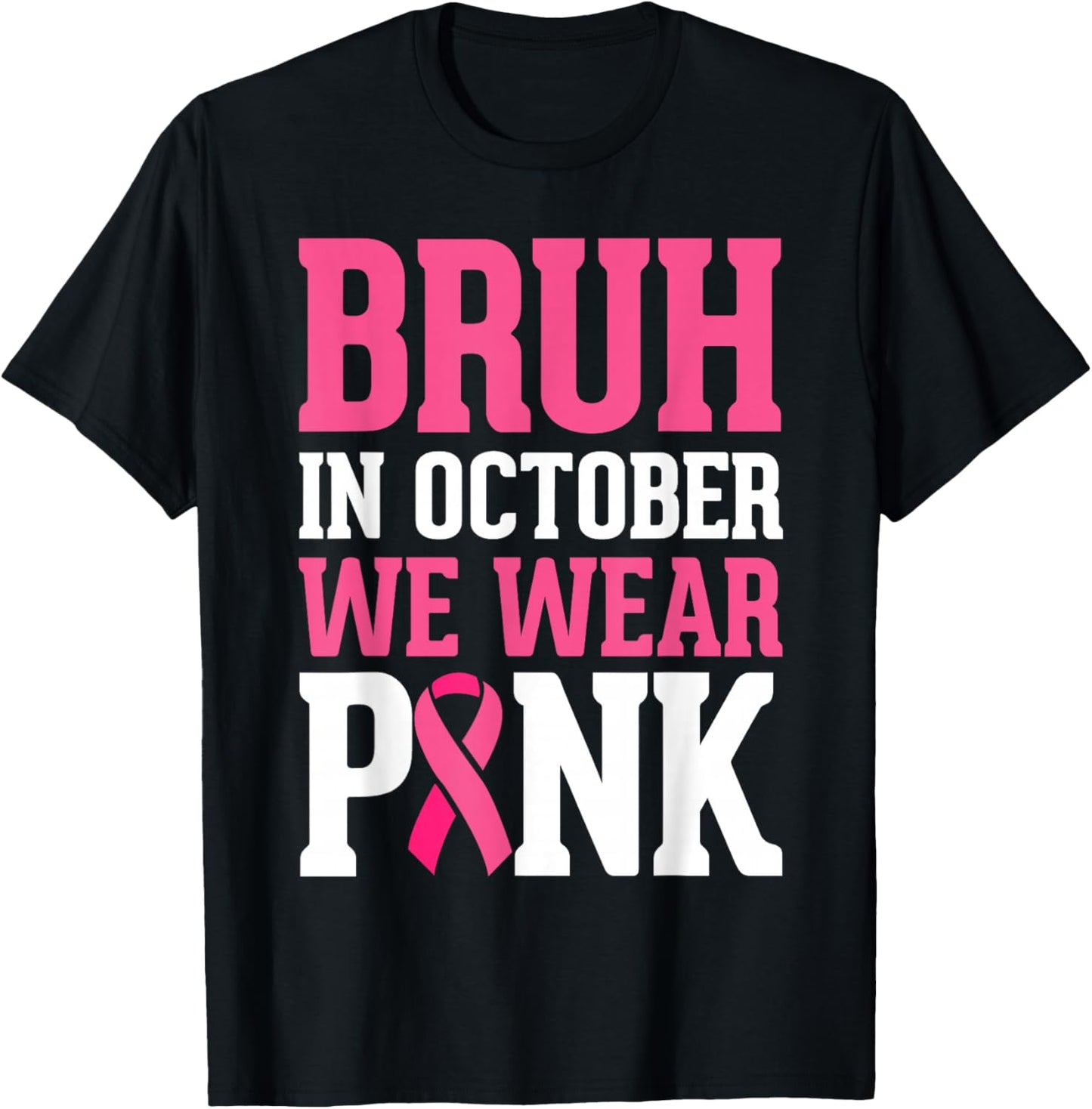 Bruh Kids Boys In October Wear Pink Breast Cancer Awareness T-Shirt - T-Shirt | Black