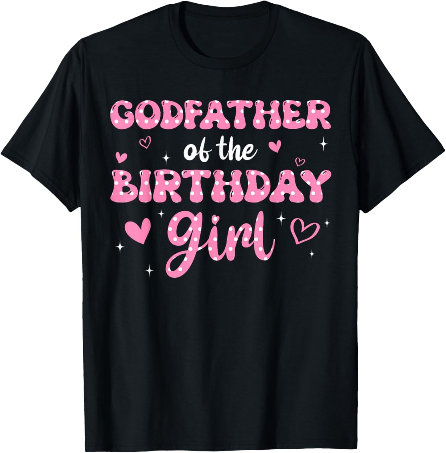 Godfather Of The Birthday Pink Girl Matching Family T-Shirt - T-Shirt | Black