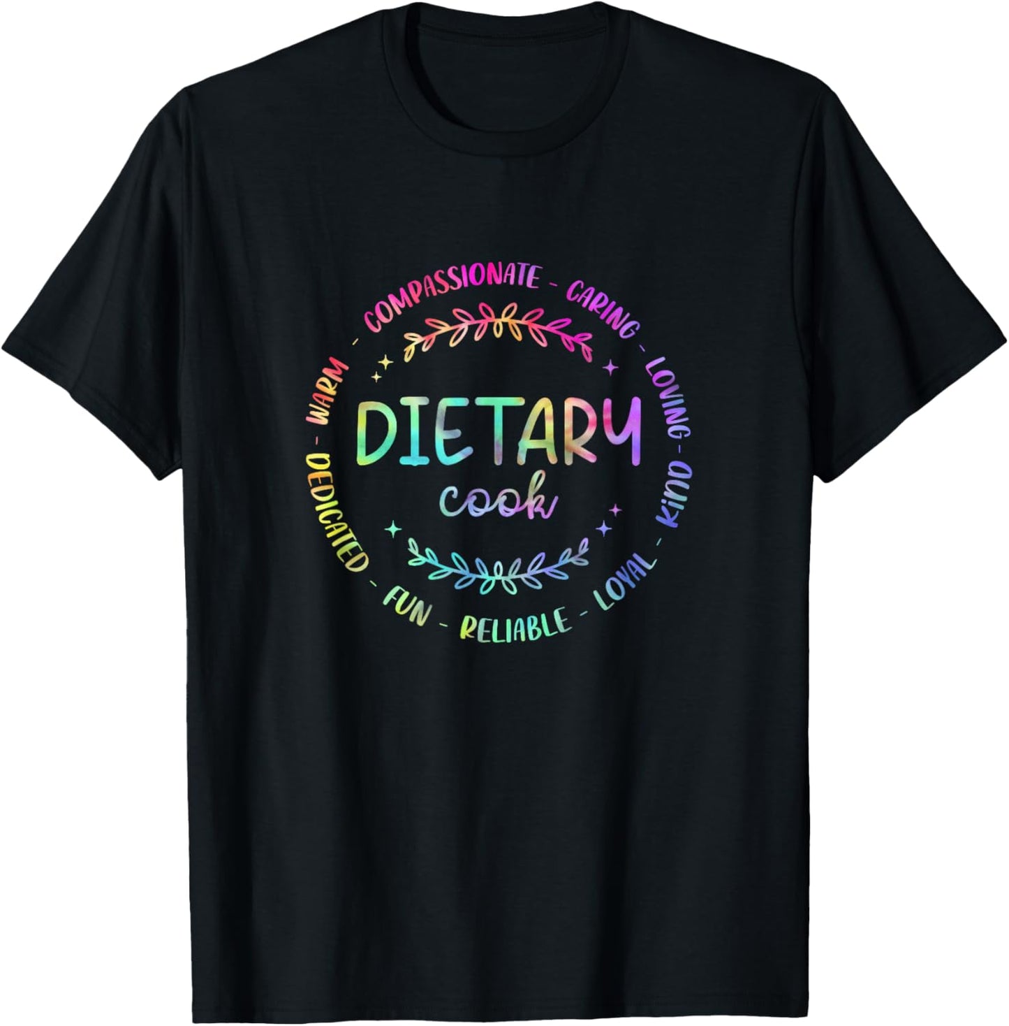 Funny Dietary Cook Tie Dye Appreciation Week Healthcare T-Shirt - T-Shirt | Black