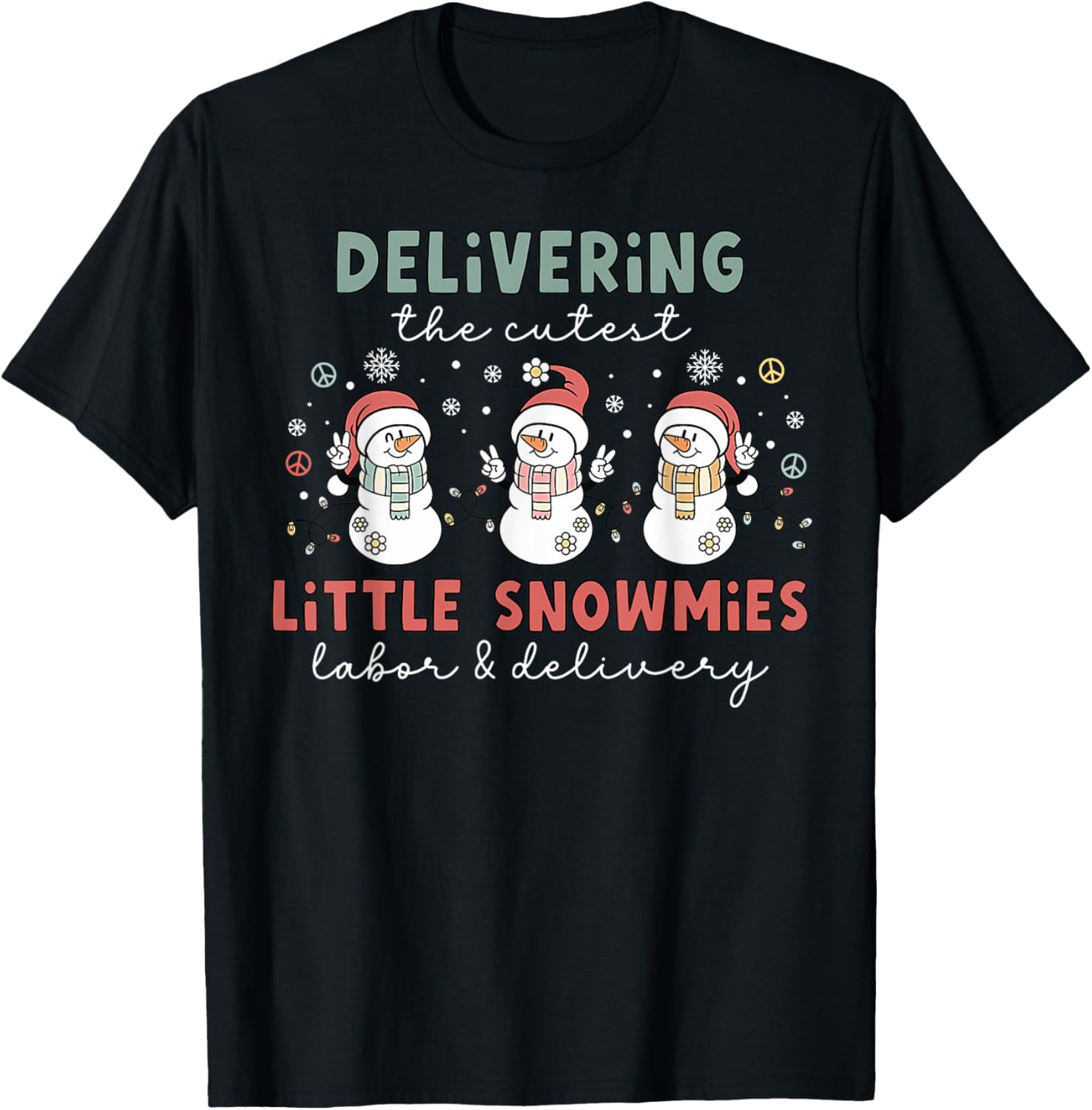 Delivering The Cutest Snowmies Labor and Delivery Christmas T-Shirt - T-Shirt | Black