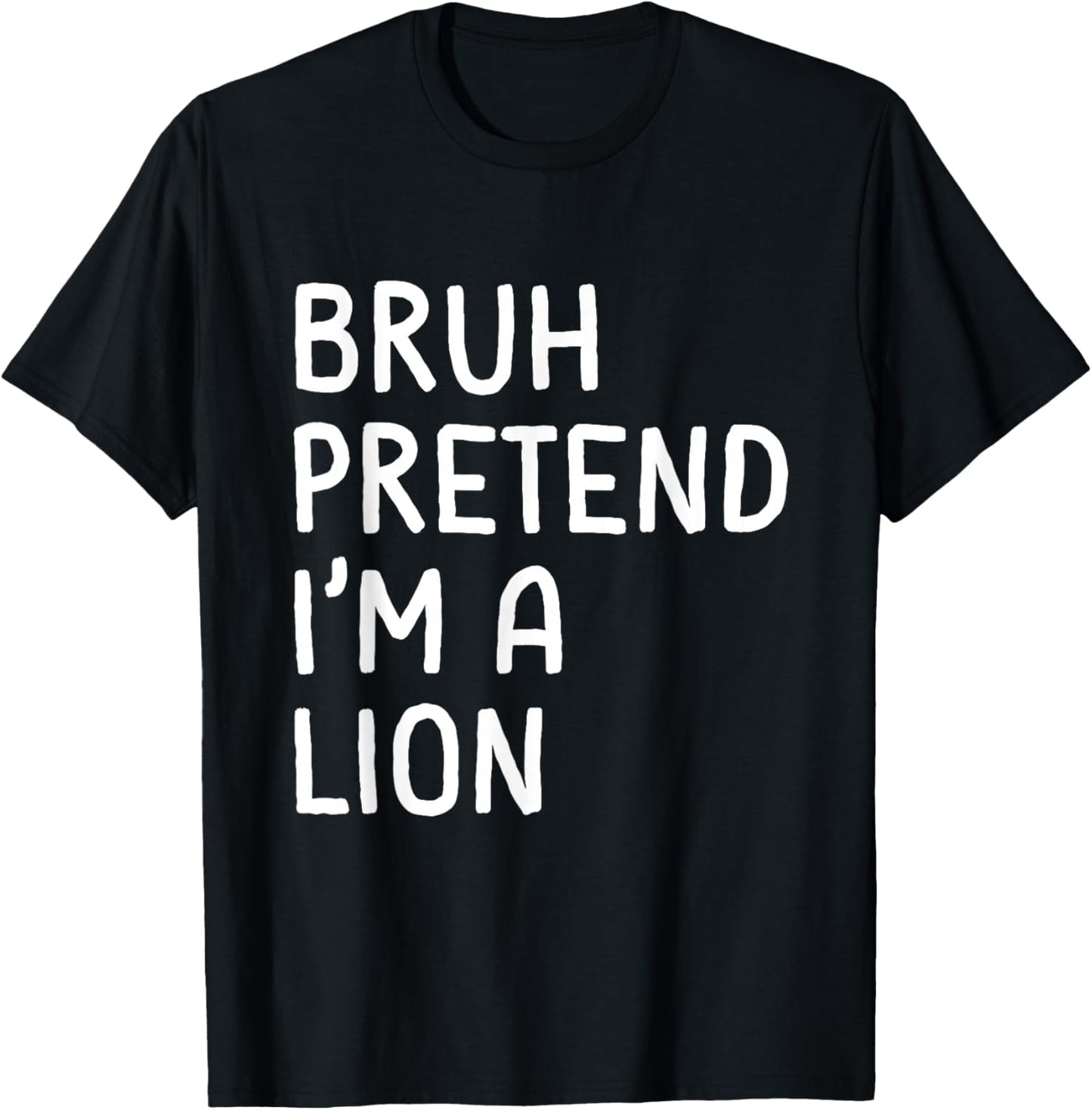 Bruh Pretend I'm a Lion Funny Matching Halloween T-Shirt - T-Shirt | Black