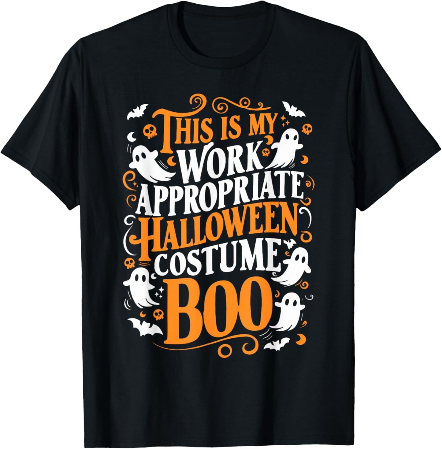 This is My Work Appropriate Halloween Costume Boo Ghost T-Shirt - T-Shirt | Black
