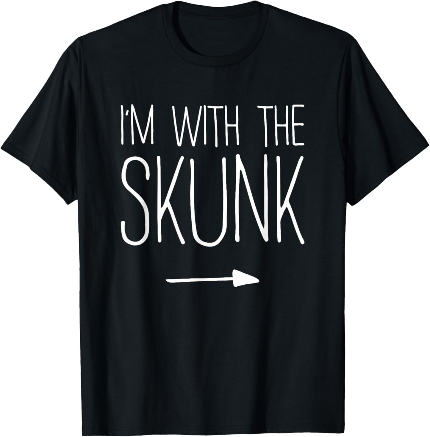 I'm With The Skunk Shirt Adult Kids Men Women Costume T-Shirt - T-Shirt | Black