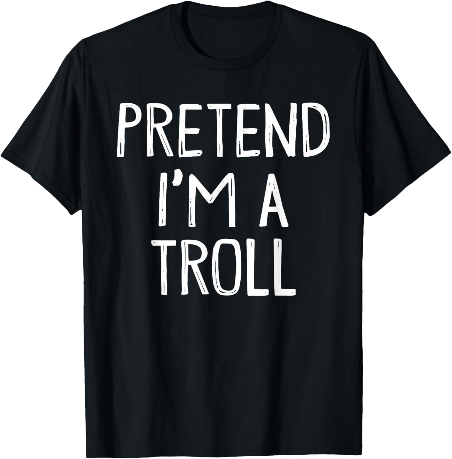 Pretend I'm A Troll Matching Costume Lazy Easy Halloween T-Shirt - T-Shirt | Black