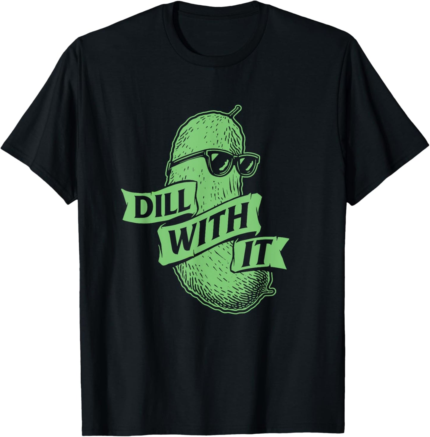Dill With It - Dill Pickle Lover Pickling Cucumber T-Shirt - T-Shirt | Black