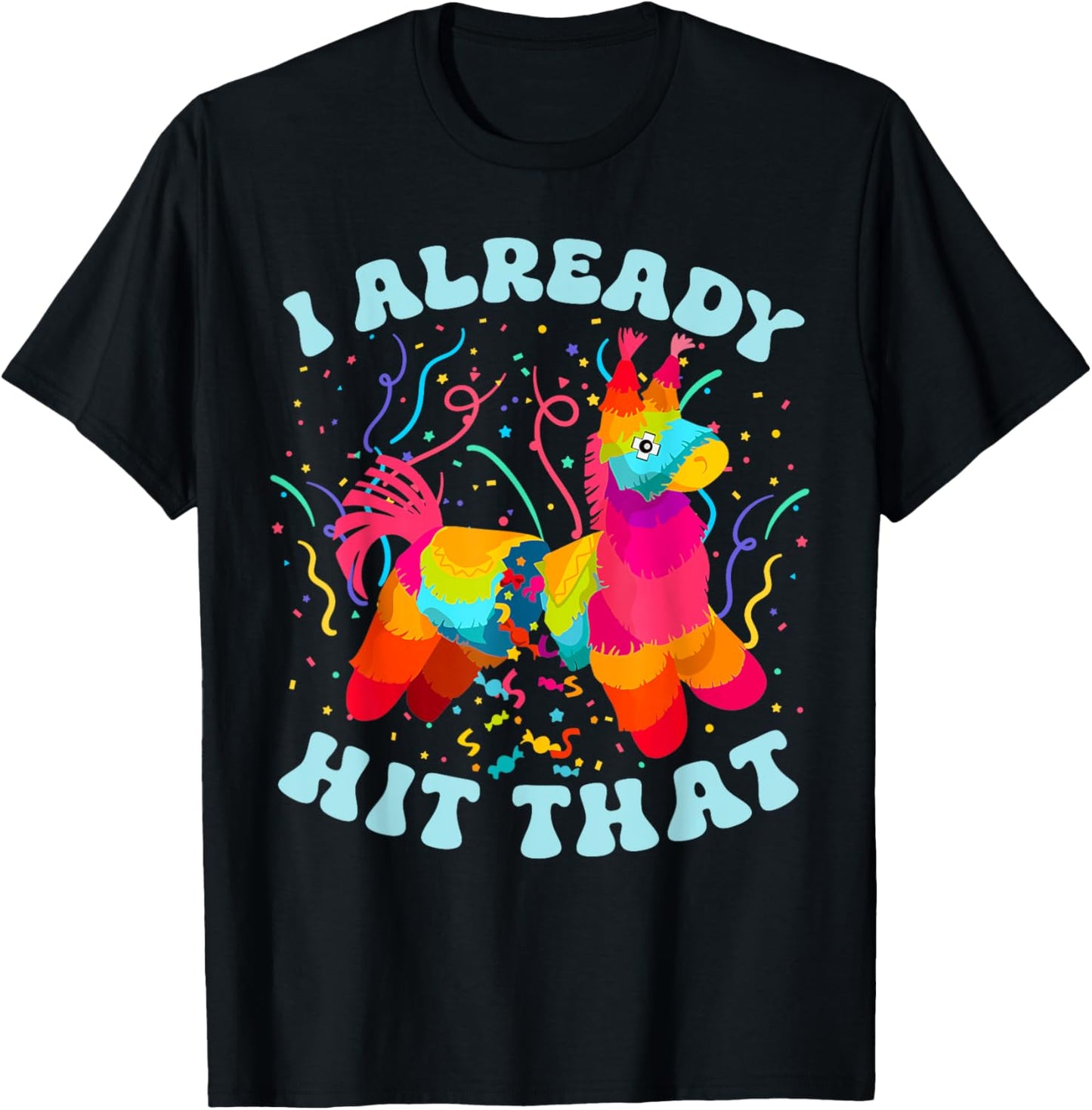Funny I Already Hit That Pinata Mexico Cinco De Mayo Boys T-Shirt - T-Shirt | Black