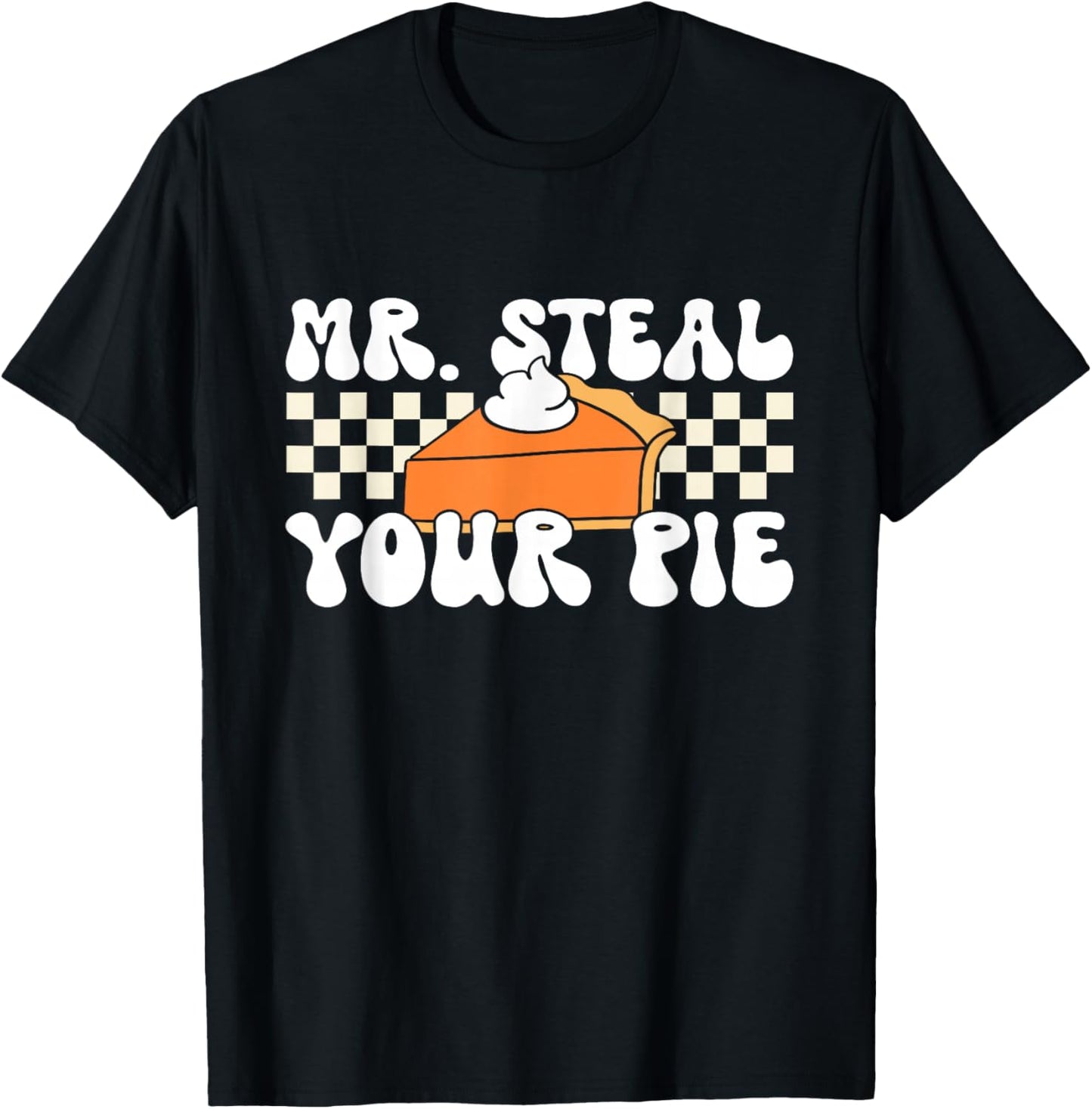 Funny Thanksgiving Toddler Boy Mr Steal Your Pie Pumpkin T-Shirt - T-Shirt | Black