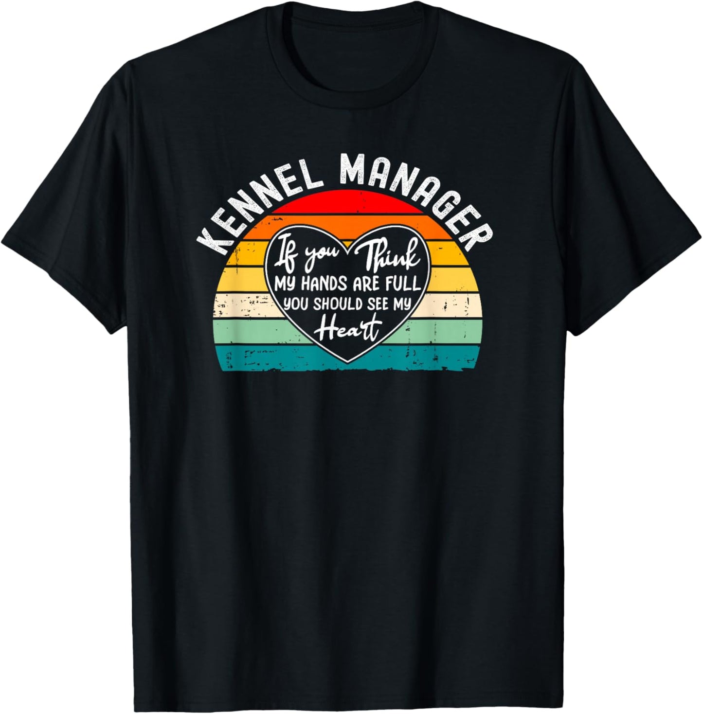 Kennel Manager Appreciation - If You Think My Hands T-Shirt - T-Shirt | Black