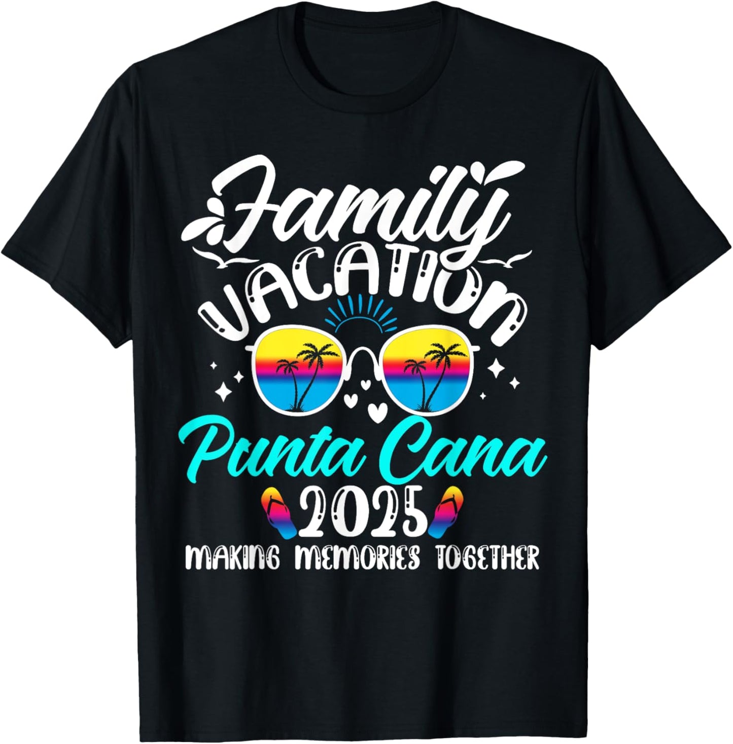 Family Vacation Punta Cana 2025 Making Memories Summer Trip T-Shirt - T-Shirt | Black