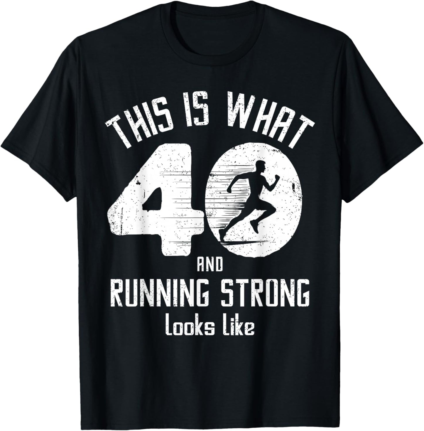 Funny Running 40th Birthday 40 Years Old I Love Running, Run T-Shirt - T-Shirt | Black