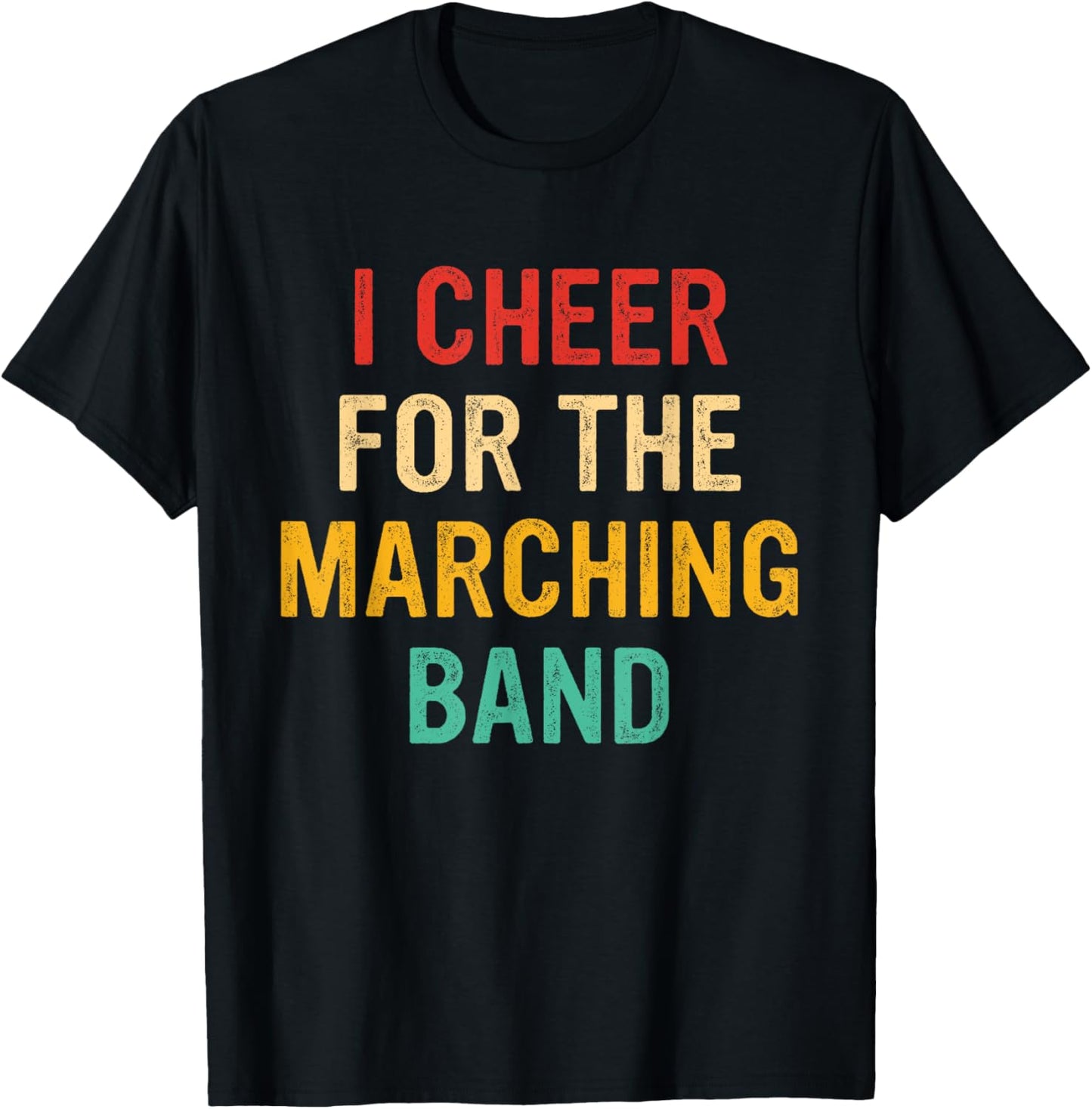 I Cheer For The Marching Band Vintage Quote T-Shirt - T-Shirt | Black