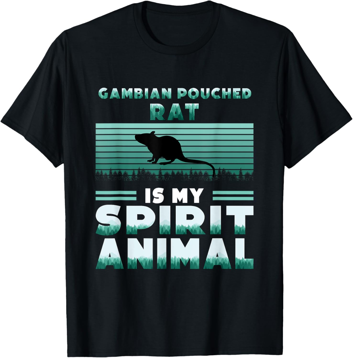 Gambian Pouched Rat is my Spirit Animal African Rat T-Shirt - T-Shirt | Black
