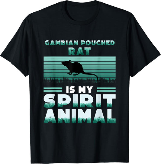 Gambian Pouched Rat is my Spirit Animal African Rat T-Shirt - T-Shirt | Black