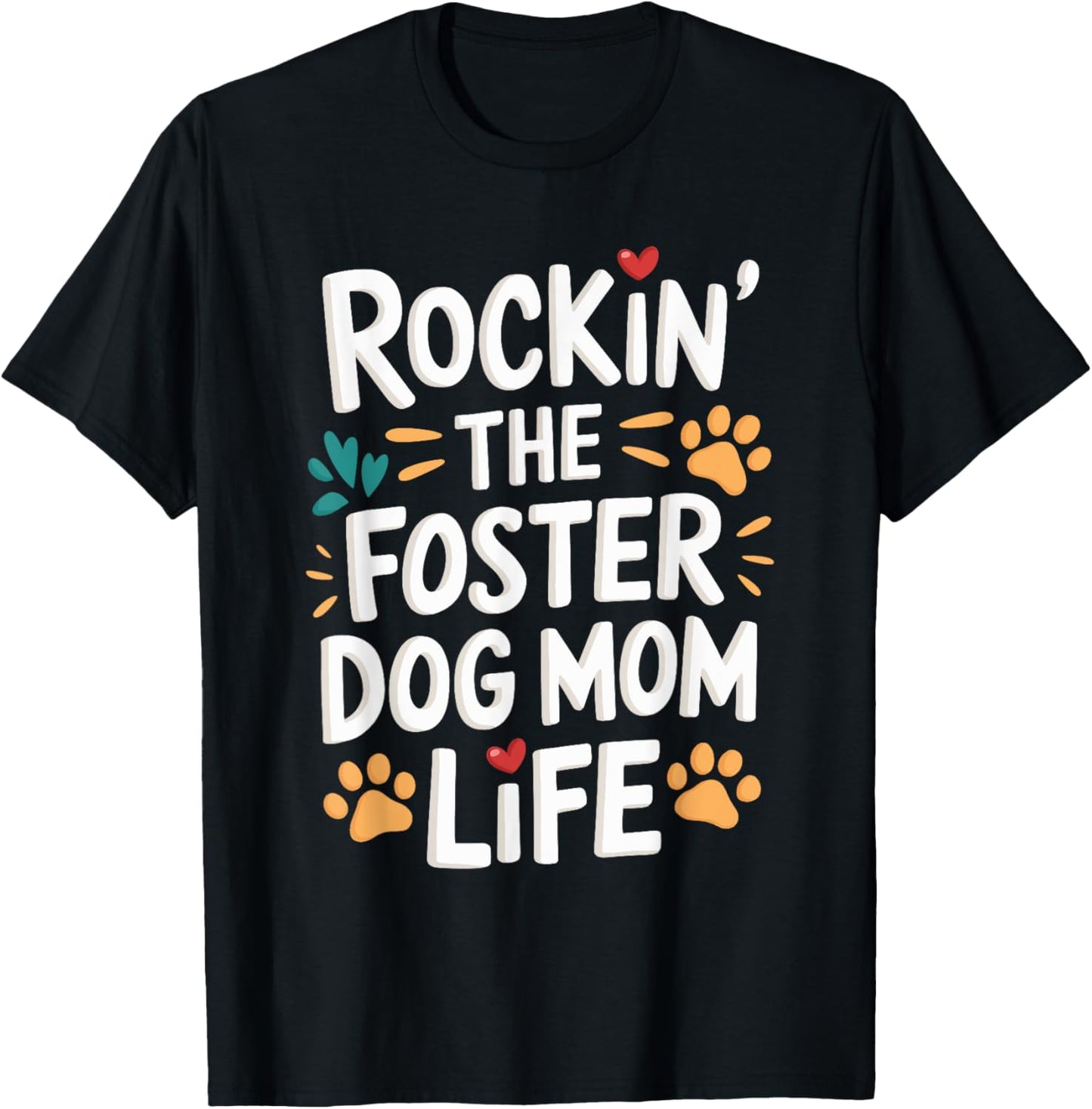 Rockin' The Foster Dog Mom Life Men Women T-Shirt - T-Shirt | Black