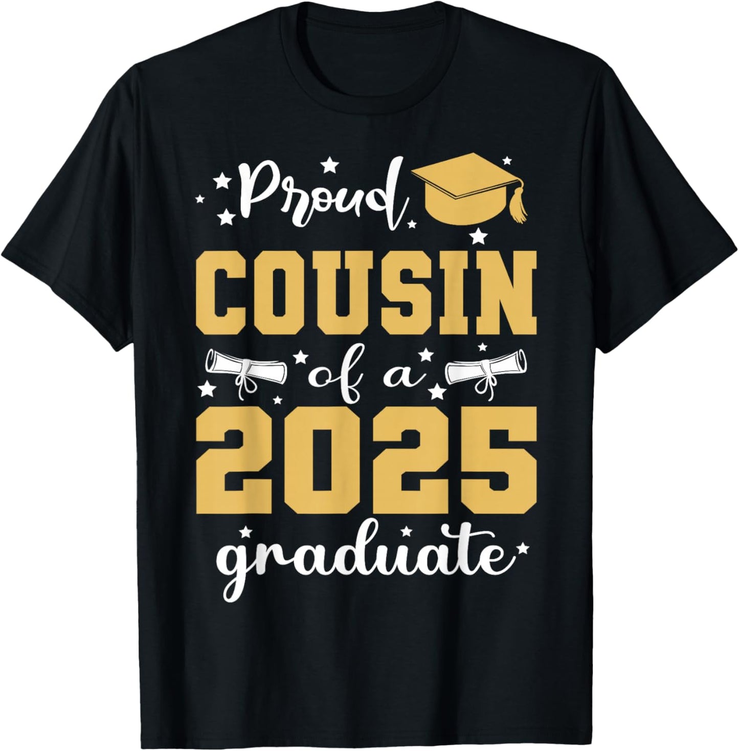Proud Cousin of a 2025 Graduate Senior Family Graduation T-Shirt - T-Shirt | Black