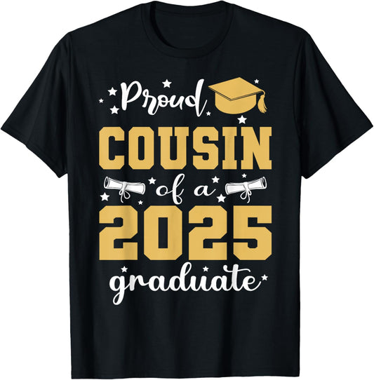 Proud Cousin of a 2025 Graduate Senior Family Graduation T-Shirt - T-Shirt | Black