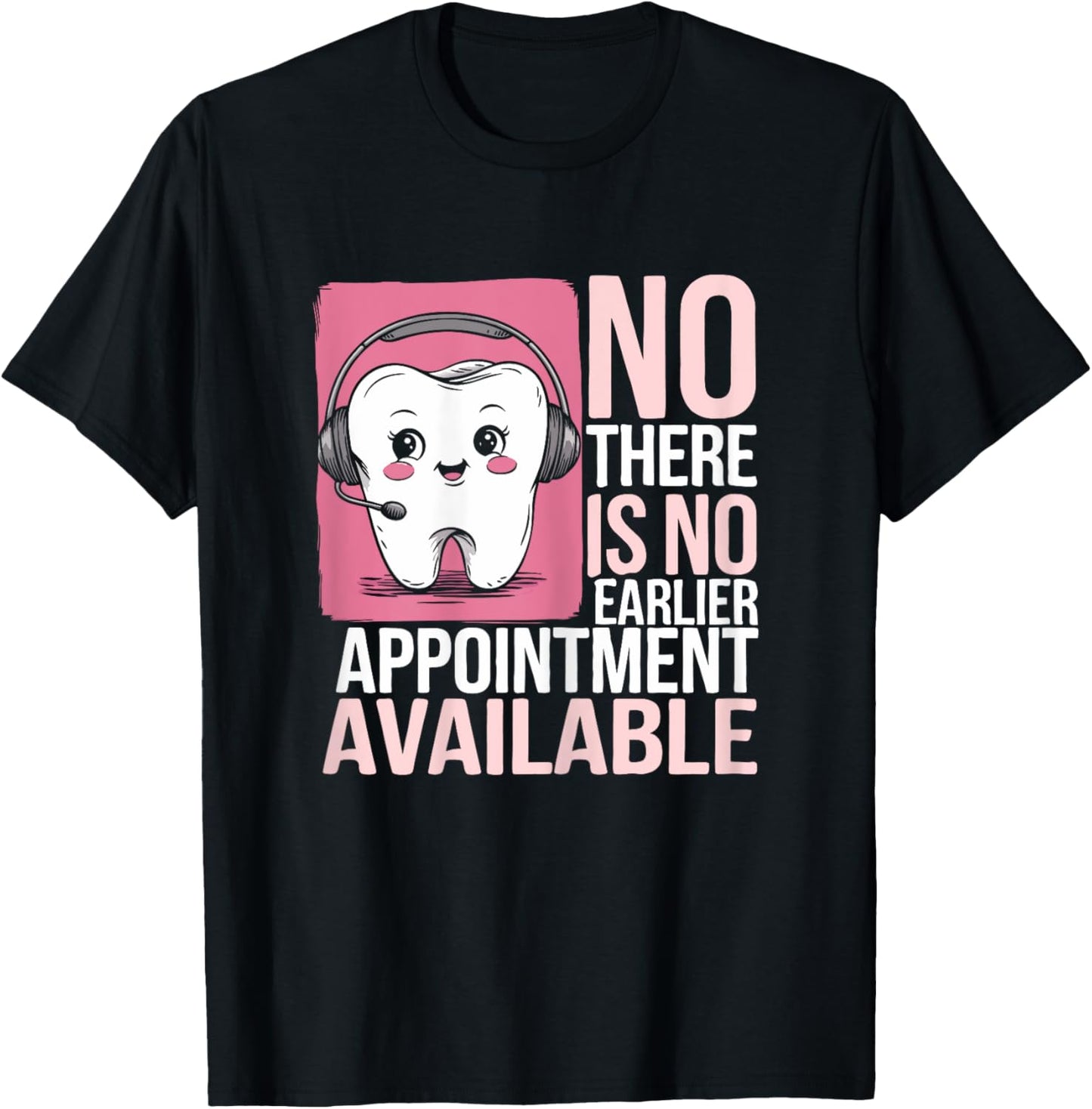 Dentist Reception Life Appointment Dental Receptionist T-Shirt - T-Shirt | Black