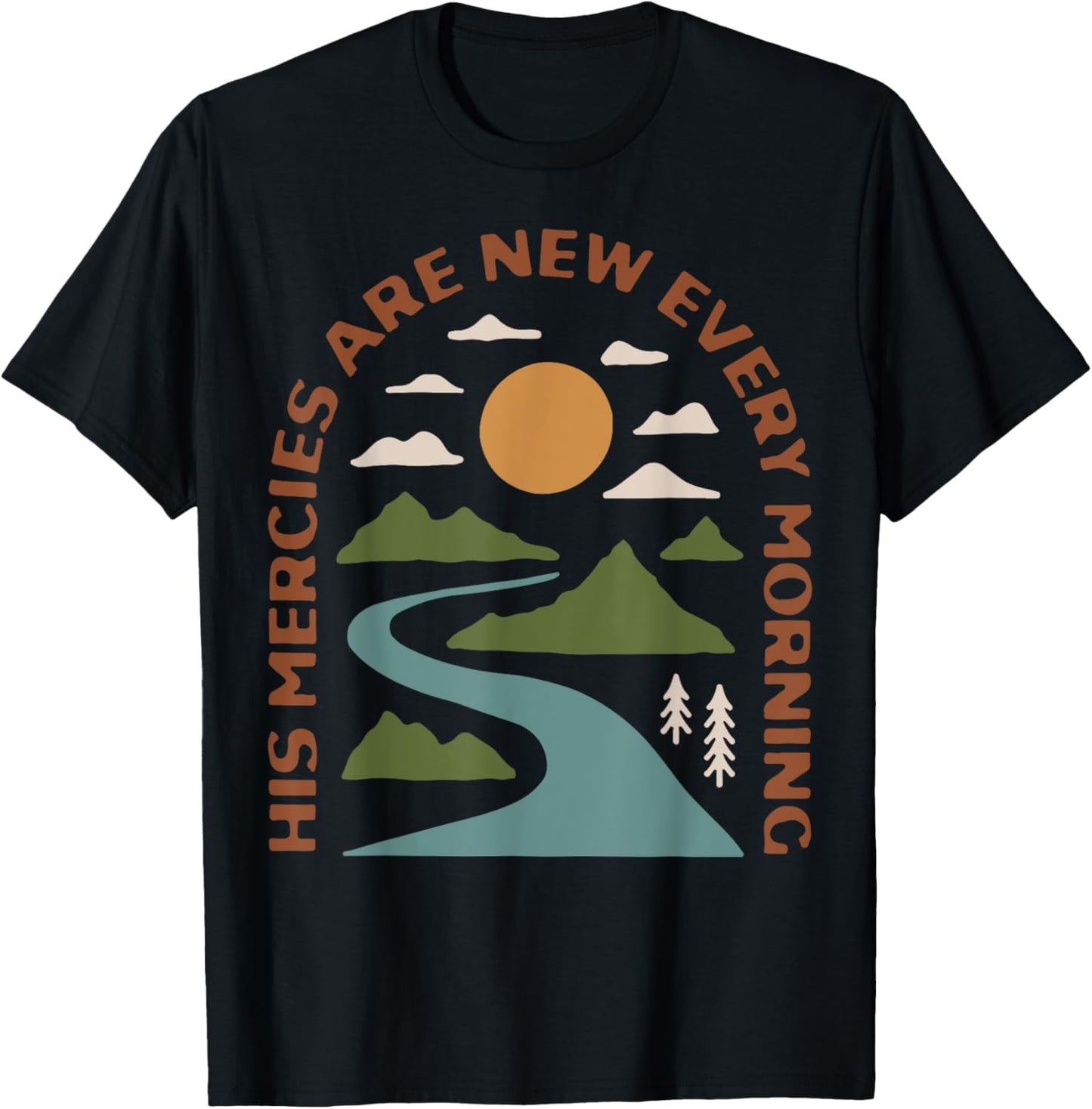 His Mercies Are New Every Morning T-Shirt - T-Shirt | Black