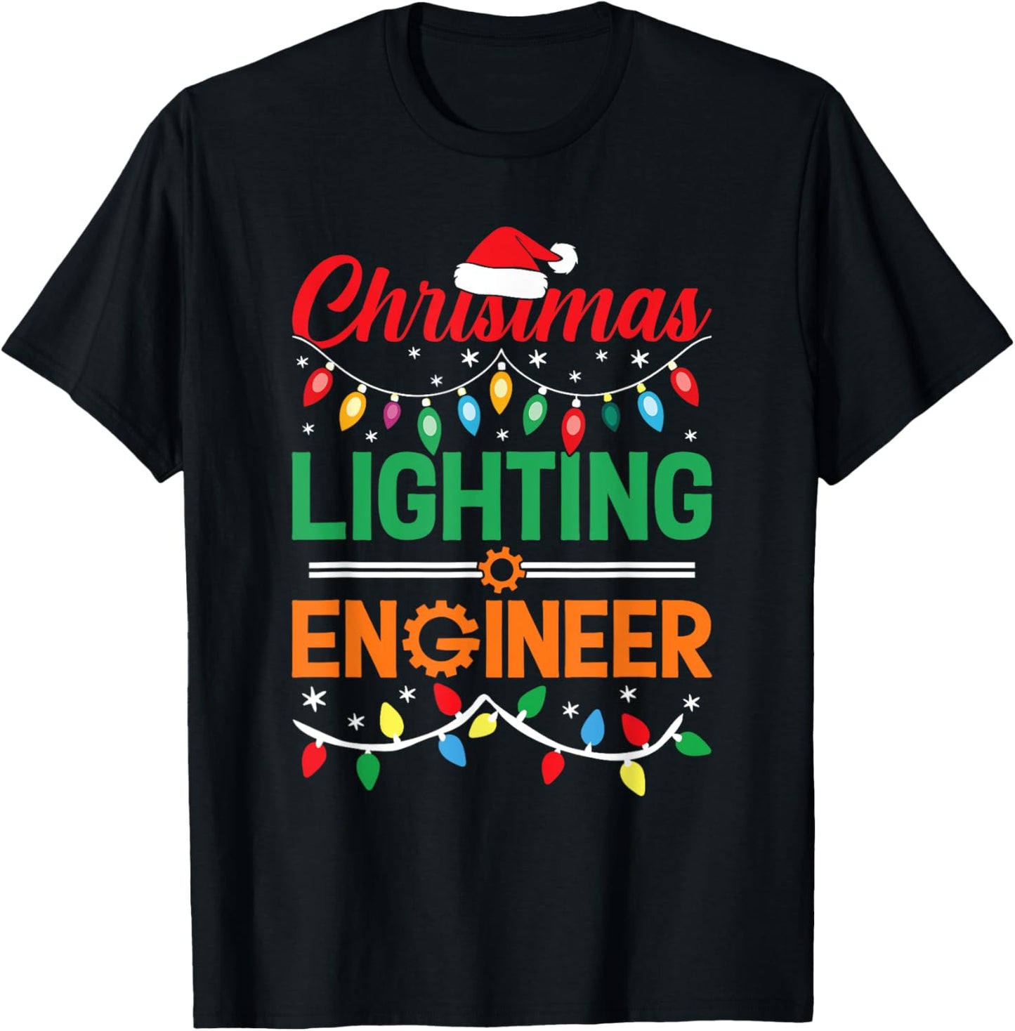 Christmas Lighting Engineer Funny Engineer Christmas T-Shirt - T-Shirt | Black