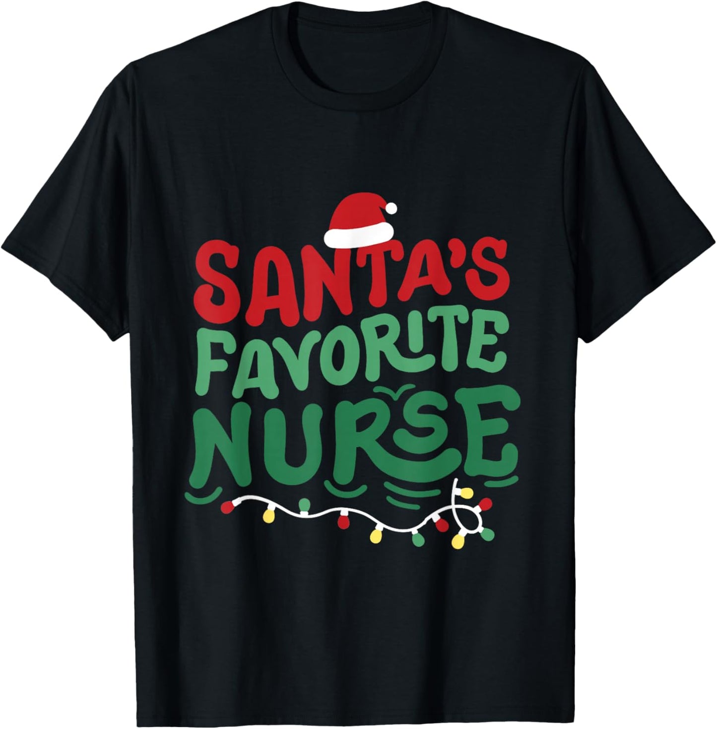 Santas Favorite Nurse Merry Christmas RN Nursing Men Women T-Shirt - T-Shirt | Black