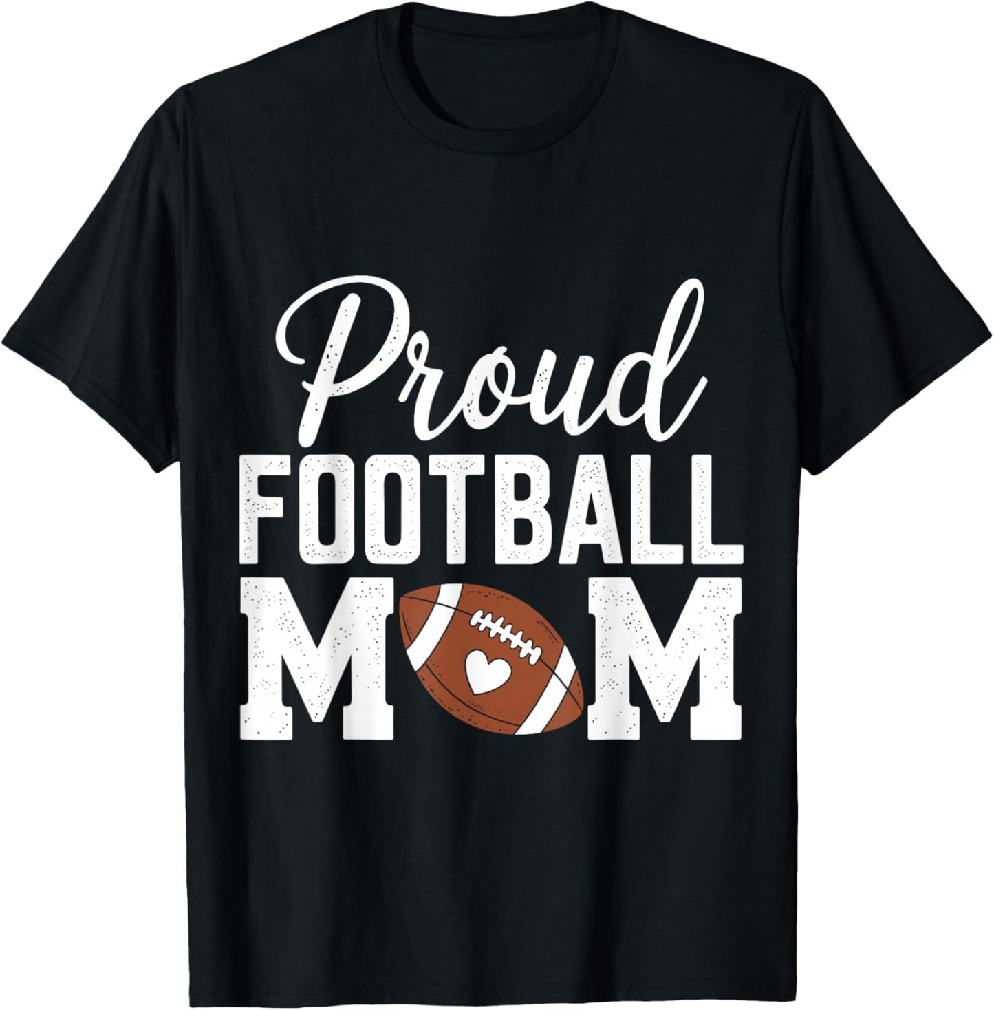Proud Football Mom Funny Football Player Mom T-Shirt - T-Shirt | Black