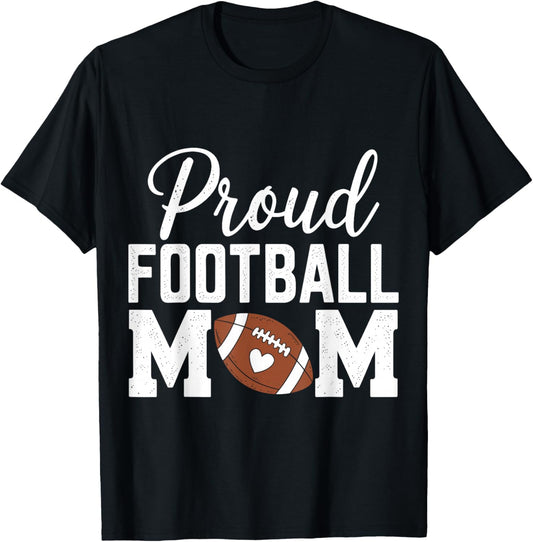 Proud Football Mom Funny Football Player Mom T-Shirt - T-Shirt | Black