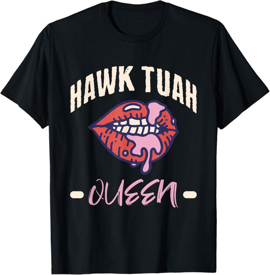 Hawk Tush Queen Funny Sex Joke Dirty Adult Humor T-Shirt - T-Shirt | Black