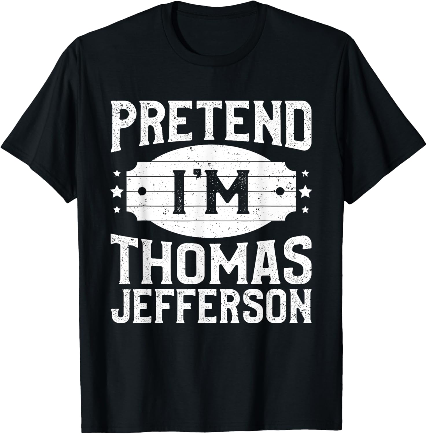 Pretend I'm Thomas Jefferson Matching Lazy Halloween Party T-Shirt - T-Shirt | Black