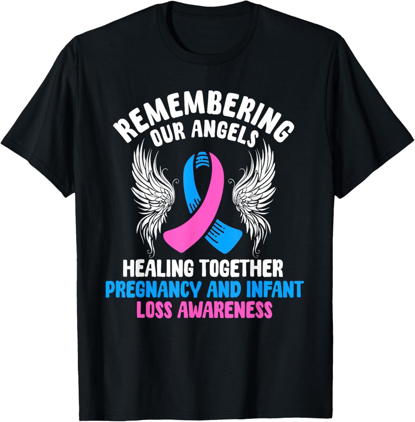 Pregnancy And Infant Loss Awareness Miscarriage Awareness T-Shirt - T-Shirt | Black