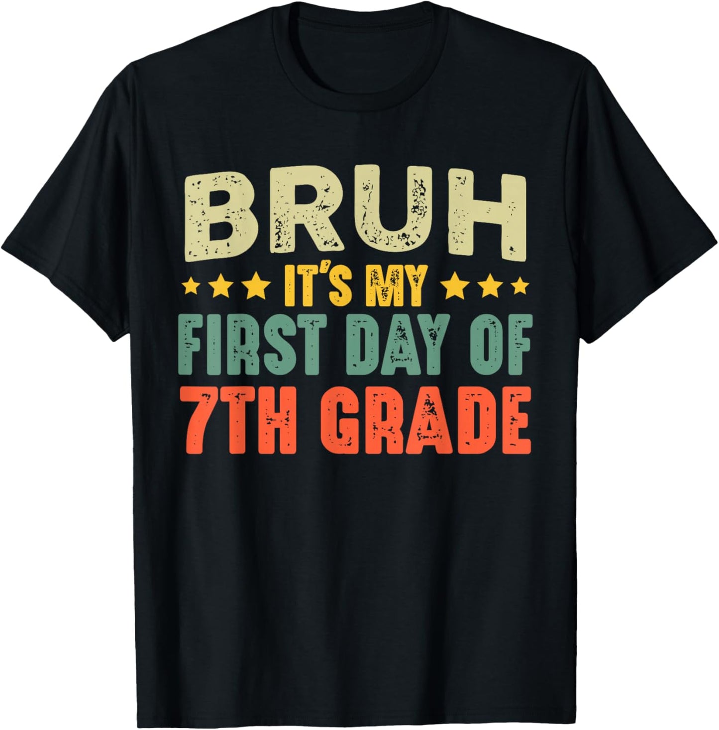 Bruh It's My First Day Of 7th Grade Vintage Back To School T-Shirt - T-Shirt | Black