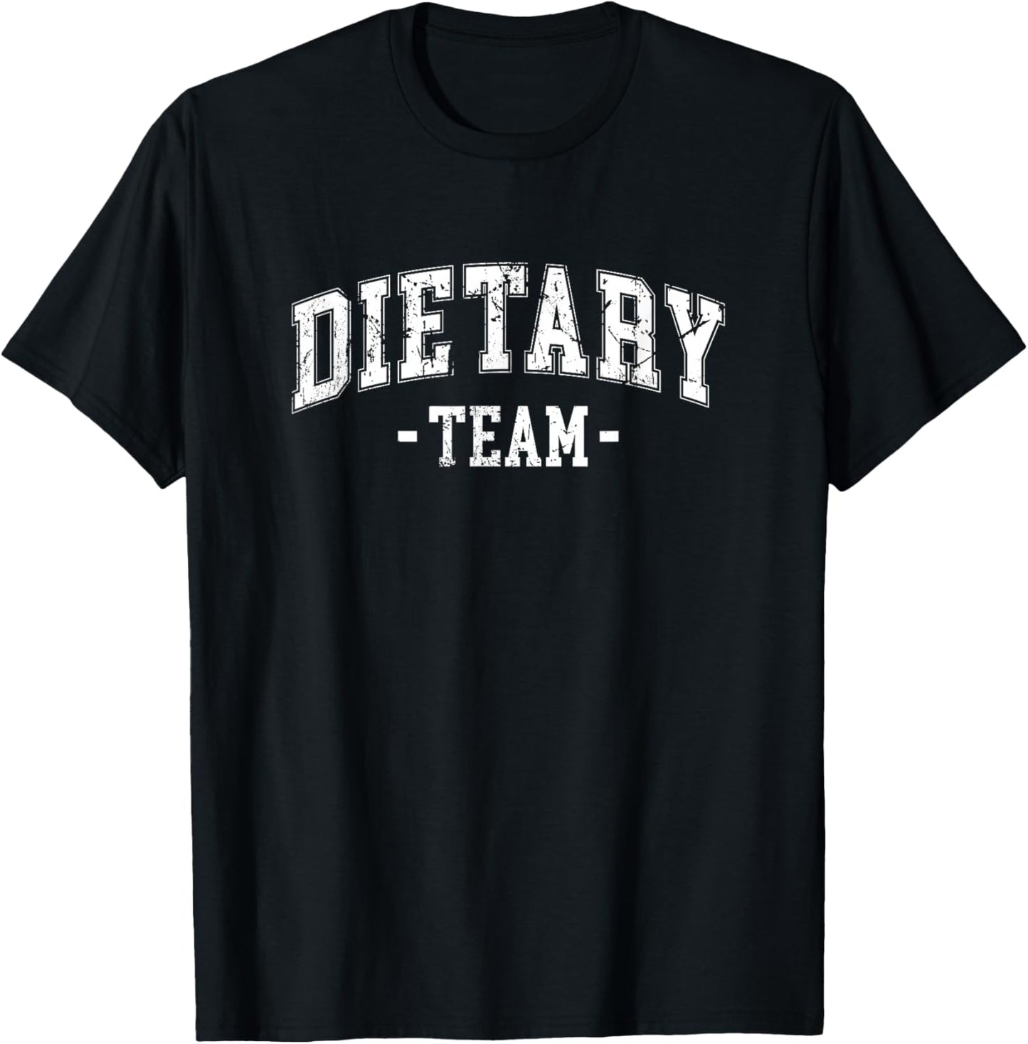 Funny Dietary Team Cool Design Appreciation Week Healthcare T-Shirt - T-Shirt | Black
