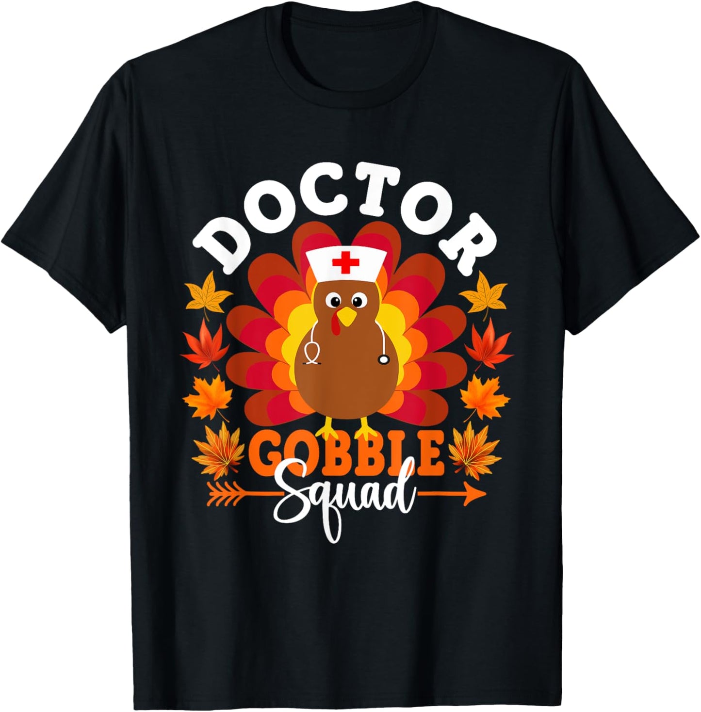 Doctor Gobble Squad Funny Turkey Thanksgiving T-Shirt - T-Shirt | Black