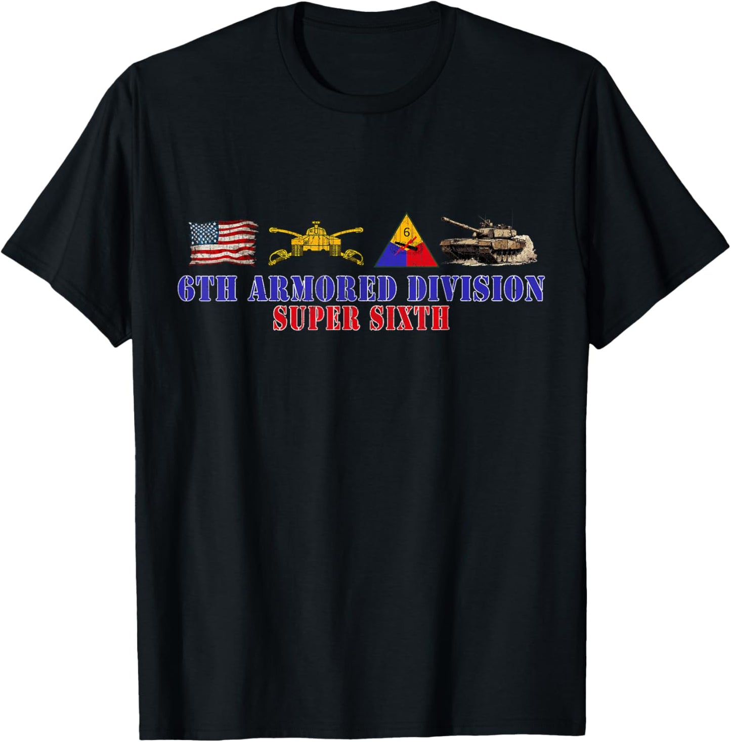6th Armored Division Super Sixth Division Retro Veterans Day T-Shirt - T-Shirt | Black