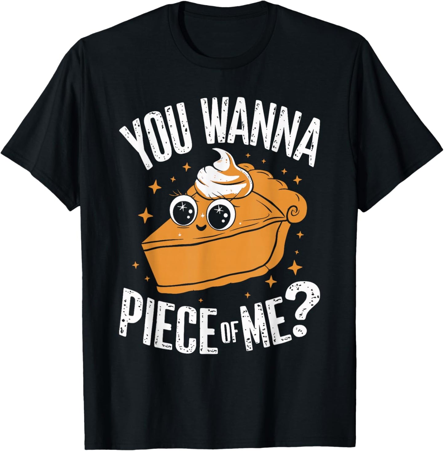 You Wanna Piece of Me Funny Pumpkin Pie Kids Thanksgiving T-Shirt - T-Shirt | Black