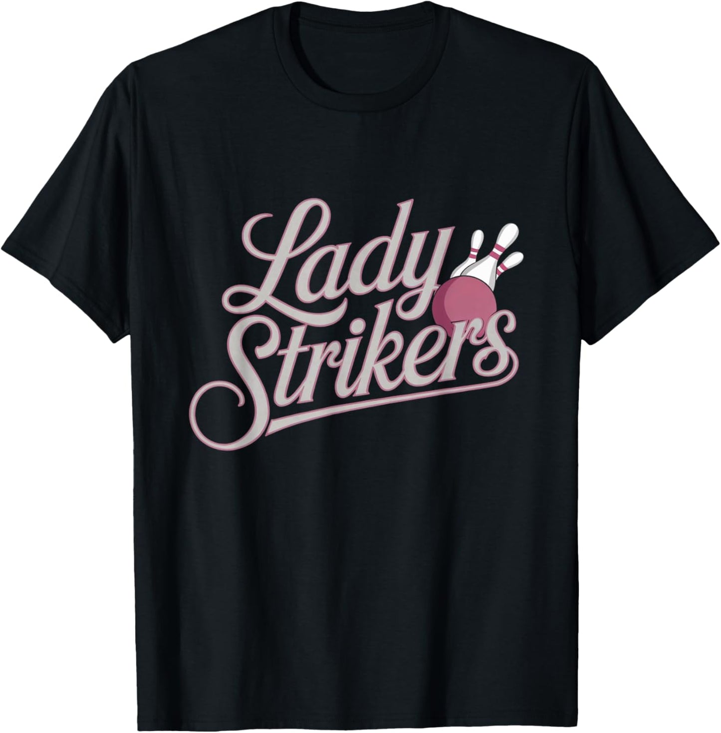 Lady Strikers Matching Bowling Team Name T-Shirt - T-Shirt | Black