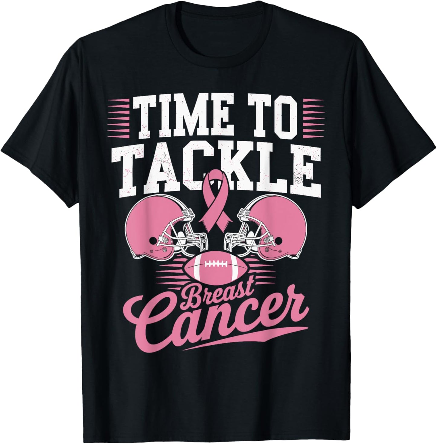 Pink Football Helmet Ribbon, Time to Tackle Breast Cancer T-Shirt - T-Shirt | Black