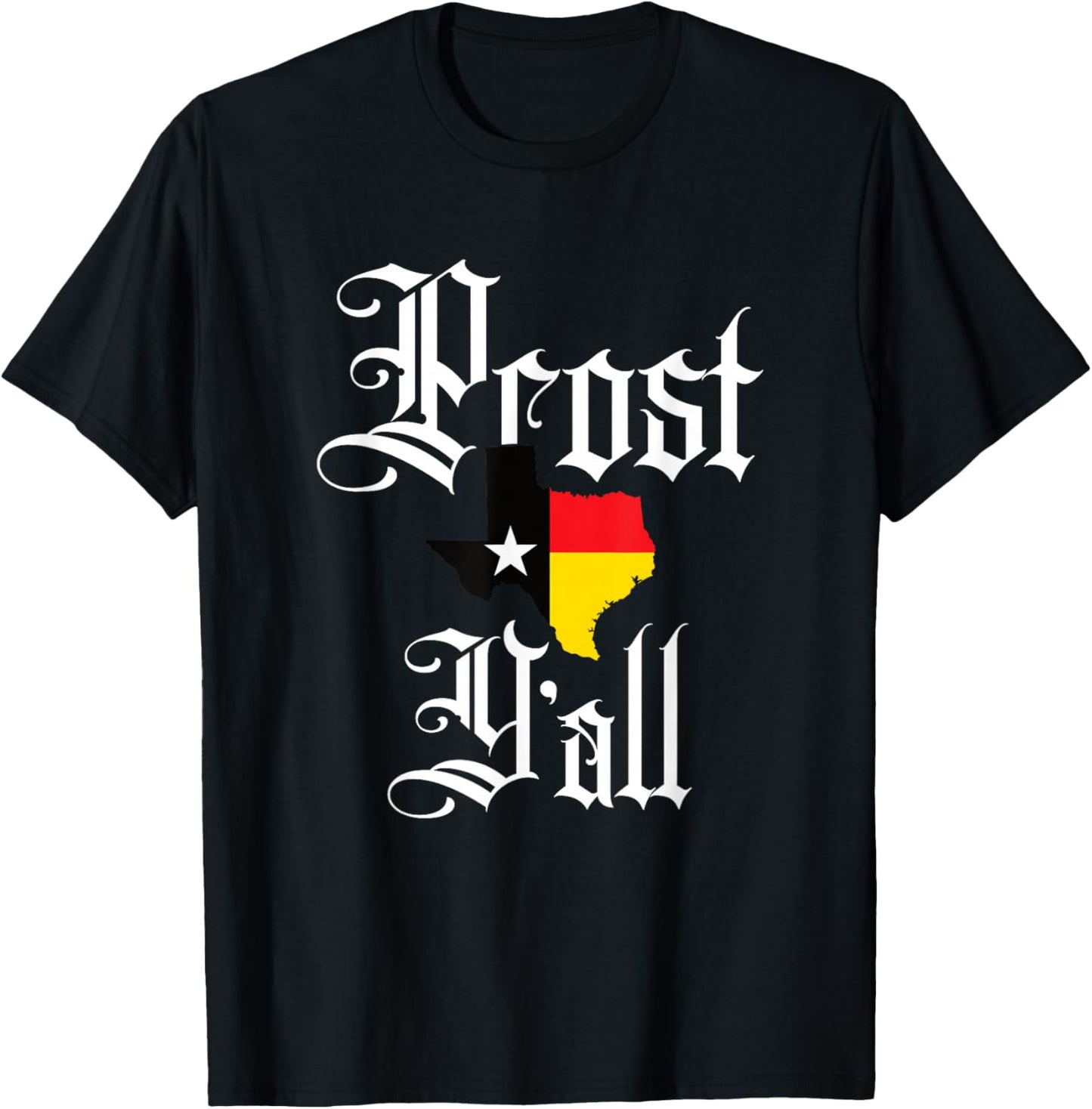 Prost Y'all Texas German Oktoberfest Beer Drinking Team T-Shirt - T-Shirt | Black