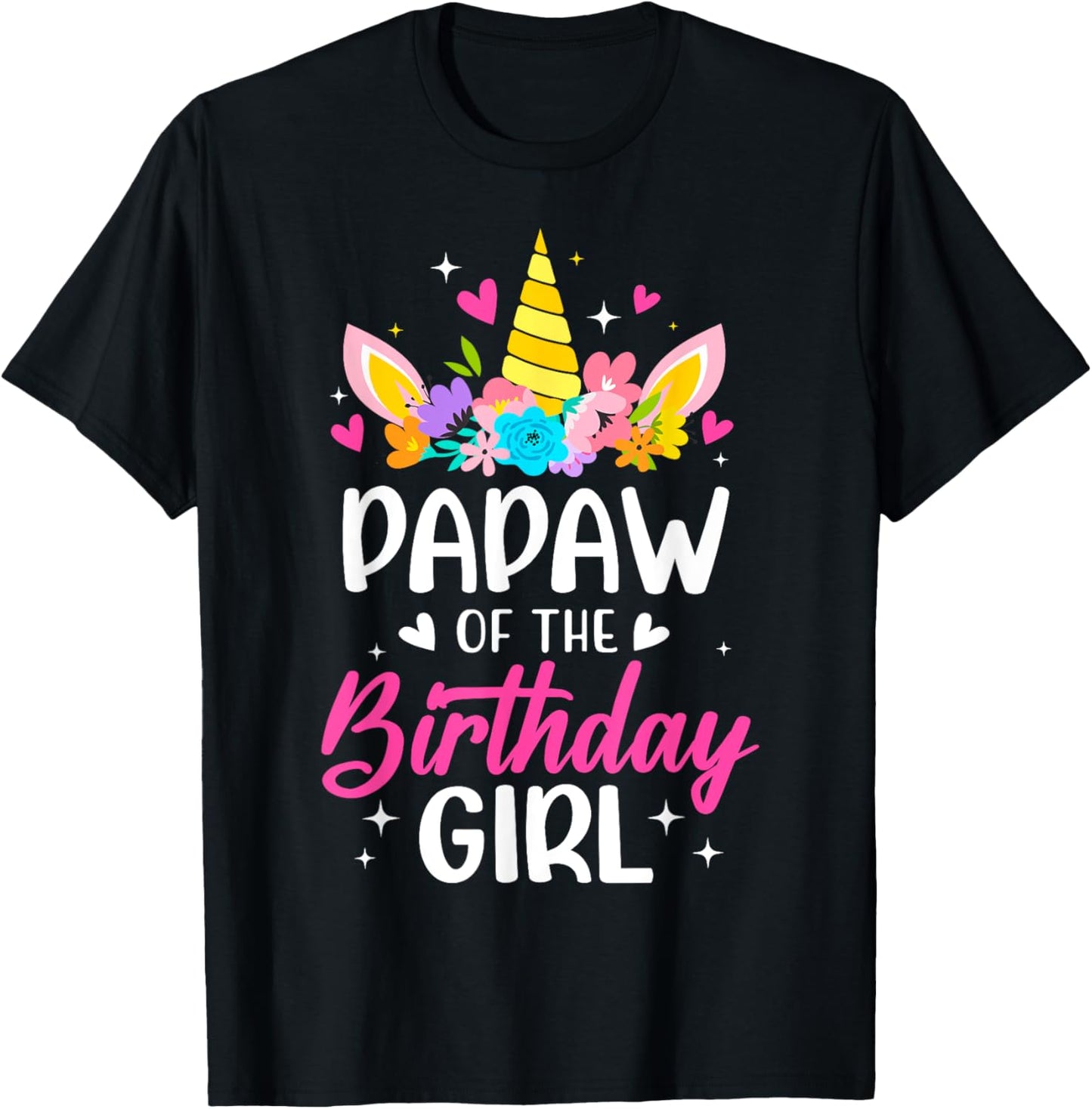 Papaw Of The Birthday Girl Unicorn Bday Party Family T-Shirt - T-Shirt | Black