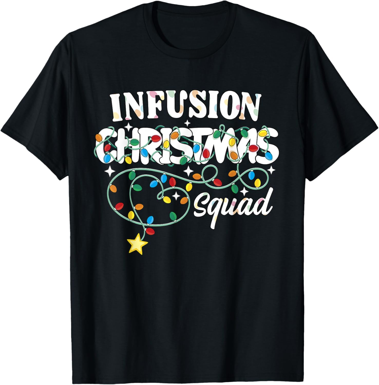 Infusion Christmas Squad CNA NP IV Therapy Nurse Techs T-Shirt - T-Shirt | Black