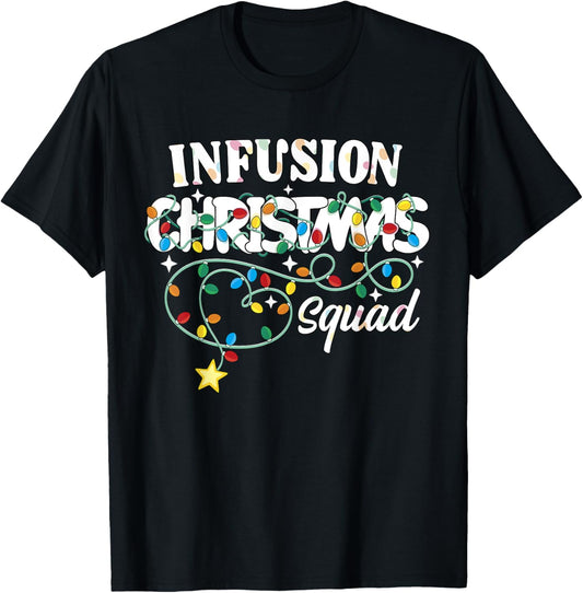 Infusion Christmas Squad CNA NP IV Therapy Nurse Techs T-Shirt - T-Shirt | Black