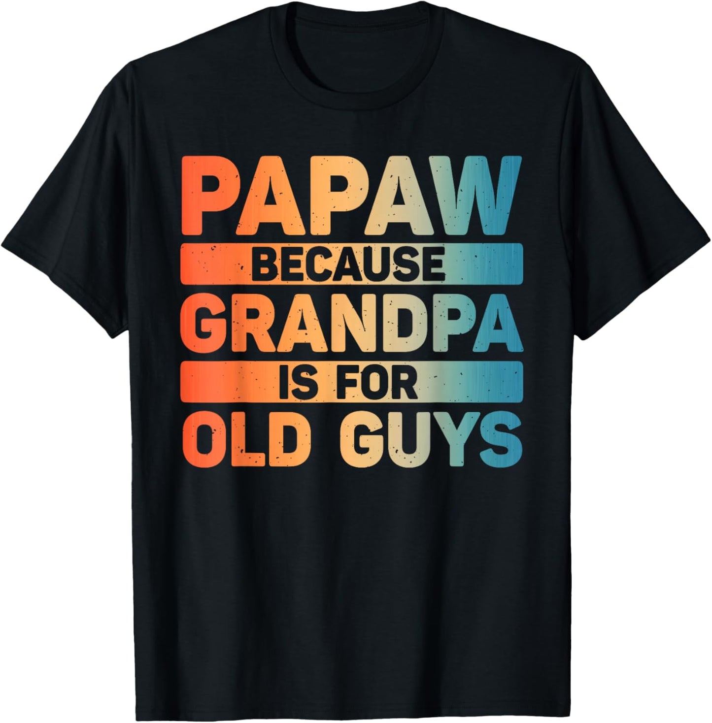 Papaw Design For Grandpa From Grandkids Father's Day Papaw T-Shirt - T-Shirt | Black