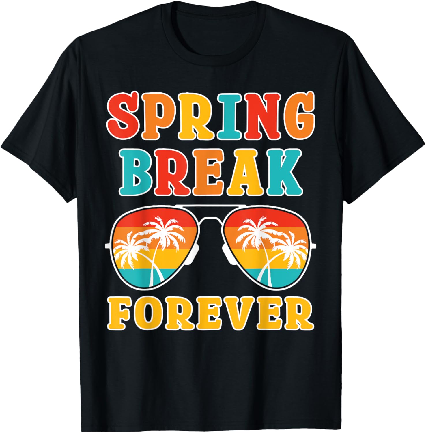 Spring Break Forever 2025 Cool Family Beach Vacation Trip T-Shirt - T-Shirt | Black