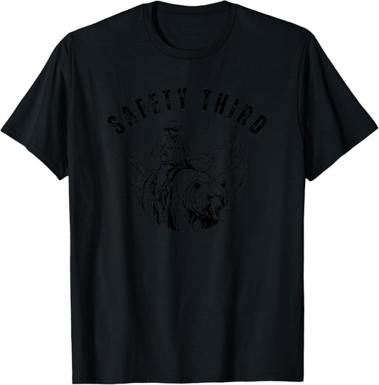 Safety Third Cowboy Riding Bear Humorous Graphic T-Shirt - T-Shirt | Black