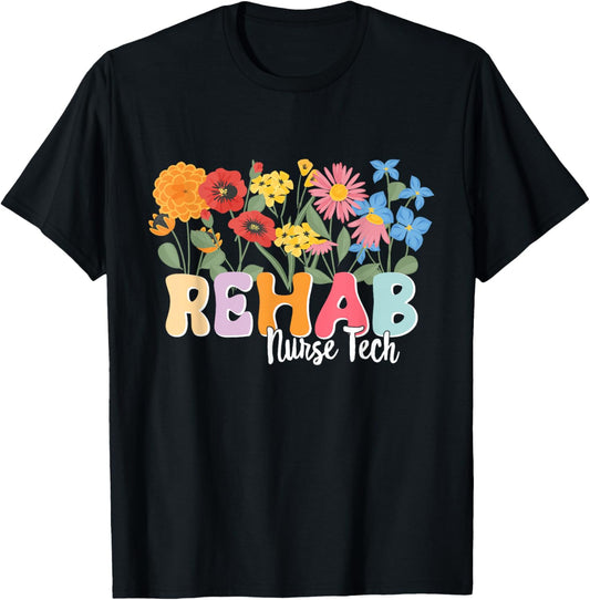 Rehab Nursing Tech Rehabilitation Rehab Nurse Tech T-Shirt - T-Shirt | Black